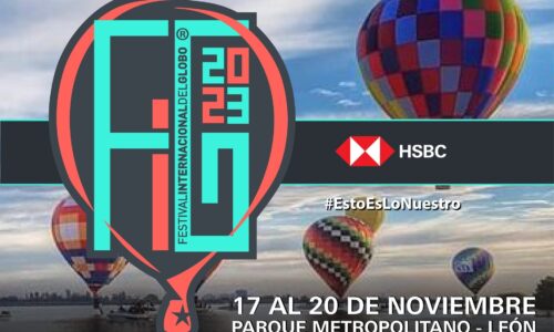 ¡El Festival Internacional del Globo Regresa a León este 2023! Presentado por HSBC